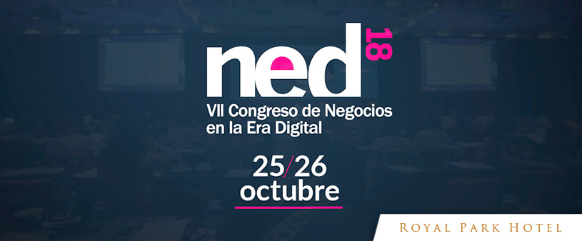 VII Congreso de Negocios en la Era Digital – NED 2018